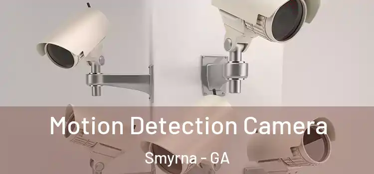  Motion Detection Camera Smyrna - GA